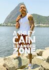 Ashley Cain: Into the Danger Zone