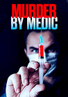 Murder by Medic