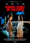 Nobody Dumps My Daughter