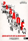 Parade: Queer Acts of Love & Resistance