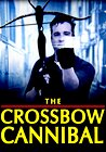 The Crossbow Cannibal