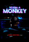 To Kill A Monkey