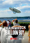 Trainwreck: Balloon Boy