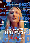Trainwreck: The Real Project X