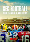 SEC Football: Any Given Saturday