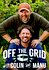 Off the Grid with Colin and Manu