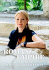 Roman Empire by Train with Alice Roberts