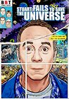 Stuart Fails to Save the Universe